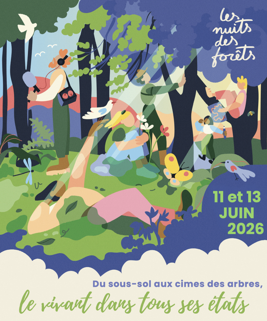 La Nuit des Forêts 2026, les 11 et 13 juin prochains.